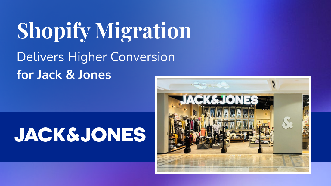 Shopify Migration Delivers Higher Conversion for Jack & Jones