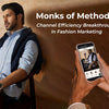 Monks of Method's Channel Efficiency Breakthrough in Fashion Marketing