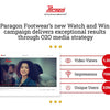 Paragon Footwear’s new Watch and Win campaign delivers exceptional results through O2O media strategy