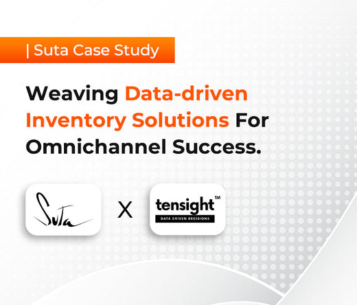 Weaving Data-driven Inventory Solutions For Omnichannel Success | Suta Case Study