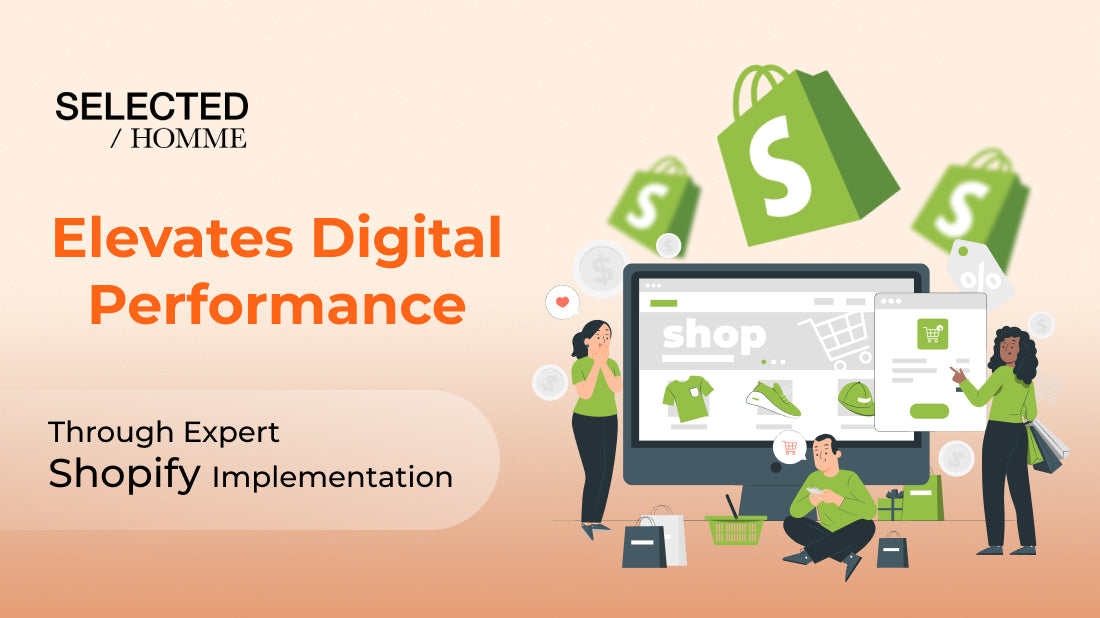 Selected Homme Elevates Digital Performance Through Expert Shopify Implementation