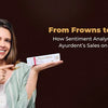 From Frowns to Smiles: How Sentiment Analysis Sparked Ayurdent's Sales on Amazon