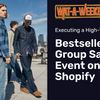 Executing a High-Velocity Bestseller Group Sale Event on Shopify