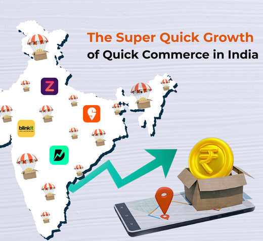 The Super Quick Growth of Quick Commerce in India: Changing the Retail Landscape in India