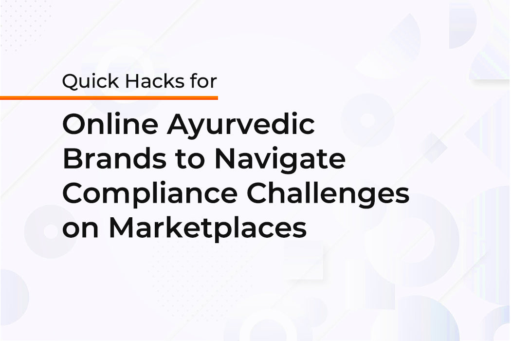 Navigating Challenges: Selling Ayurvedic Products Online