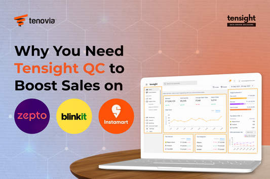 Why You Need Tensight QC to Boost Sales on Zepto, Blinkit, and Swiggy Instamart